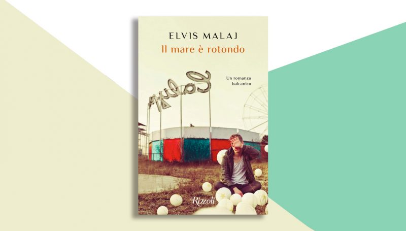 Il mare è rotondo: non il solito romanzo balcanico