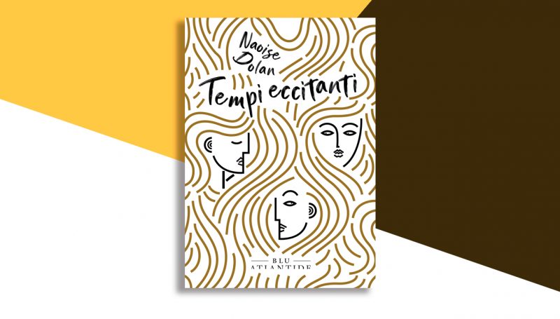 Tempi eccitanti: la grammatica dei sentimenti secondo Naoise Dolan