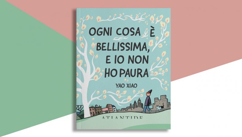 Ogni cosa è bellissima, e io non so che dire