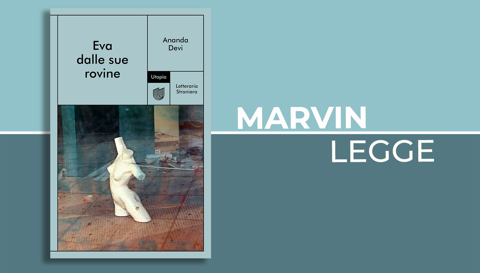 Eva, la poesia delle rovine