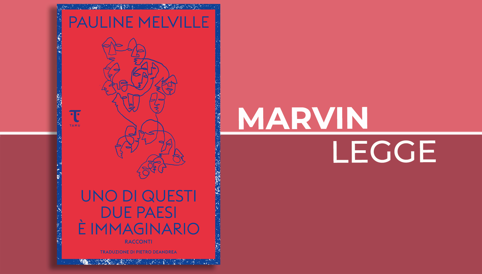 Di immaginari e di mescolanza: Pauline Melville e Tamu Edizioni